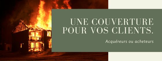 Une couverture pour vos clients acquéreurs et vendeurs